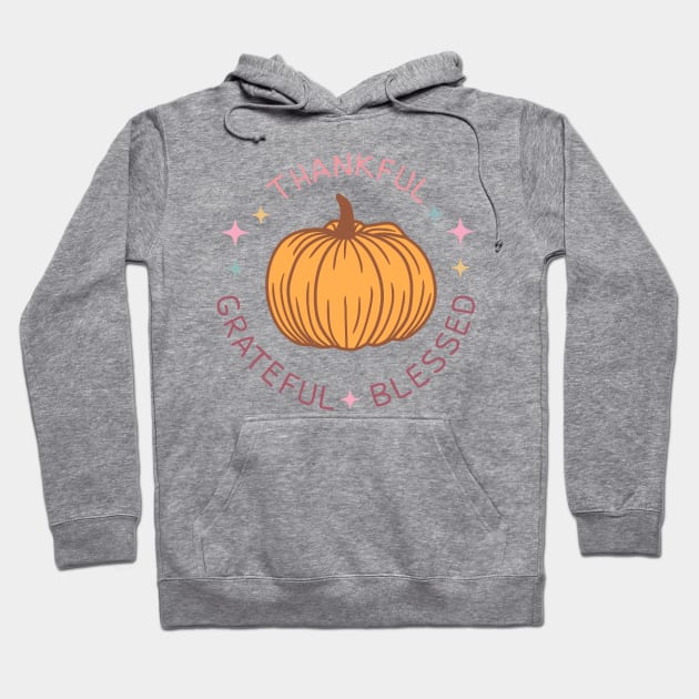 Thankful Grateful BLESSED Hoodie by Iuliana